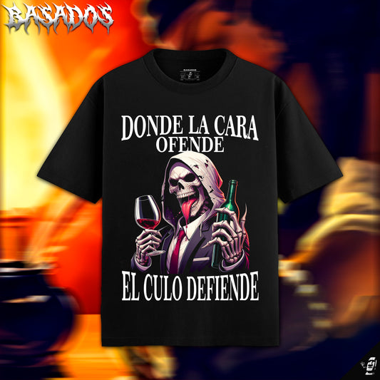 Donde la Cara ofende el culo defiende