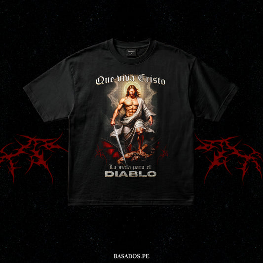 QUE VIVA CRISTO LA MALA PARA EL DIABLO